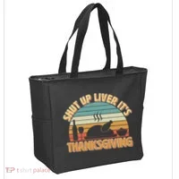 Shut Up Liver It's Thanksgiving Tote Bag thumb 2