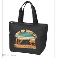 Shut Up Liver It's Thanksgiving Tote Bag thumb 3