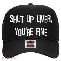 Shut Up Liver You're Fine Funny St Patty's Day Hat thumb 0
