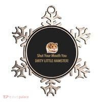Shut Your Mouth You Dirty Little Hamster Ornament thumb 0