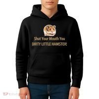 Shut Your Mouth You Dirty Little Hamster Kids Hoodie thumb 4