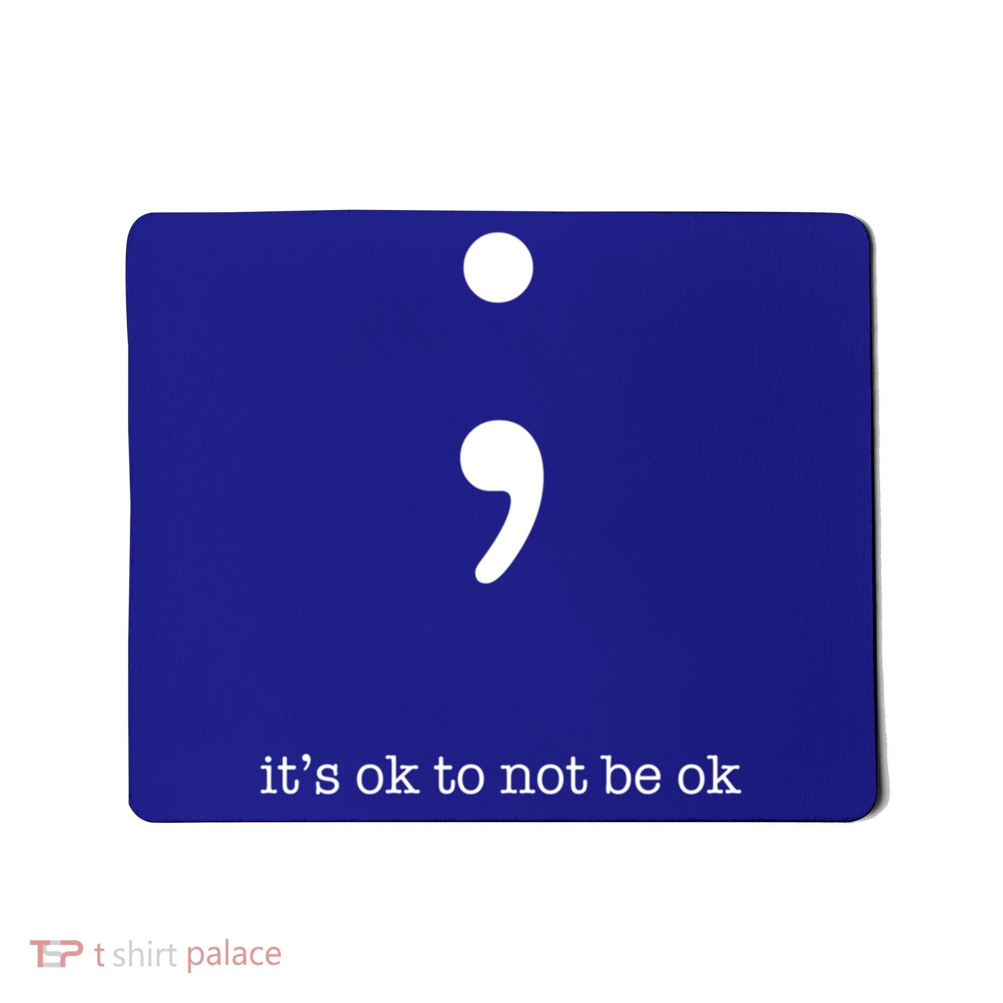 Semicolon Health Wellness Motivation Encouraget Cool Gift Mousepad