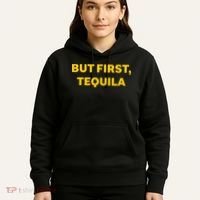 But First Tequila Hoodie thumb 5