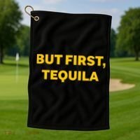 But First Tequila Golf Towel thumb 1