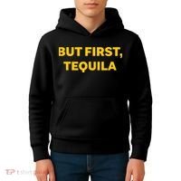 But First Tequila Kids Hoodie thumb 4