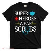 Super Heroes Wear Scrubs Nursing Cute Medical Nurse T-Shirt thumb 0