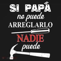 Si Papa No Puede Arreglarlo Nadie Puede Sweatshirt thumb 3
