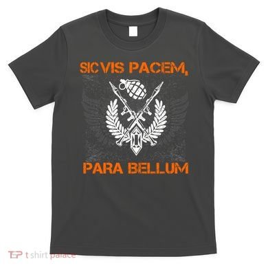 Si Vis Pacem Para Bellum Peace War T-Shirt