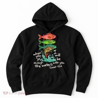 Sardines Isaiah 43:2 Scripture Faith Based Beach Fish Bible Verse Hoodie