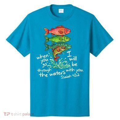 Sardines Isaiah 43:2 Scripture Faith Based Beach Fish Bible Verse T-Shirt