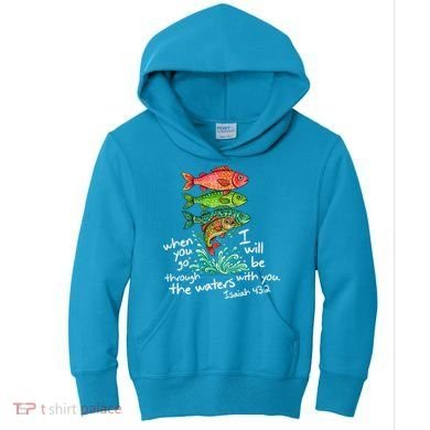Sardines Isaiah 43:2 Scripture Faith Based Beach Fish Bible Verse Kids Hoodie