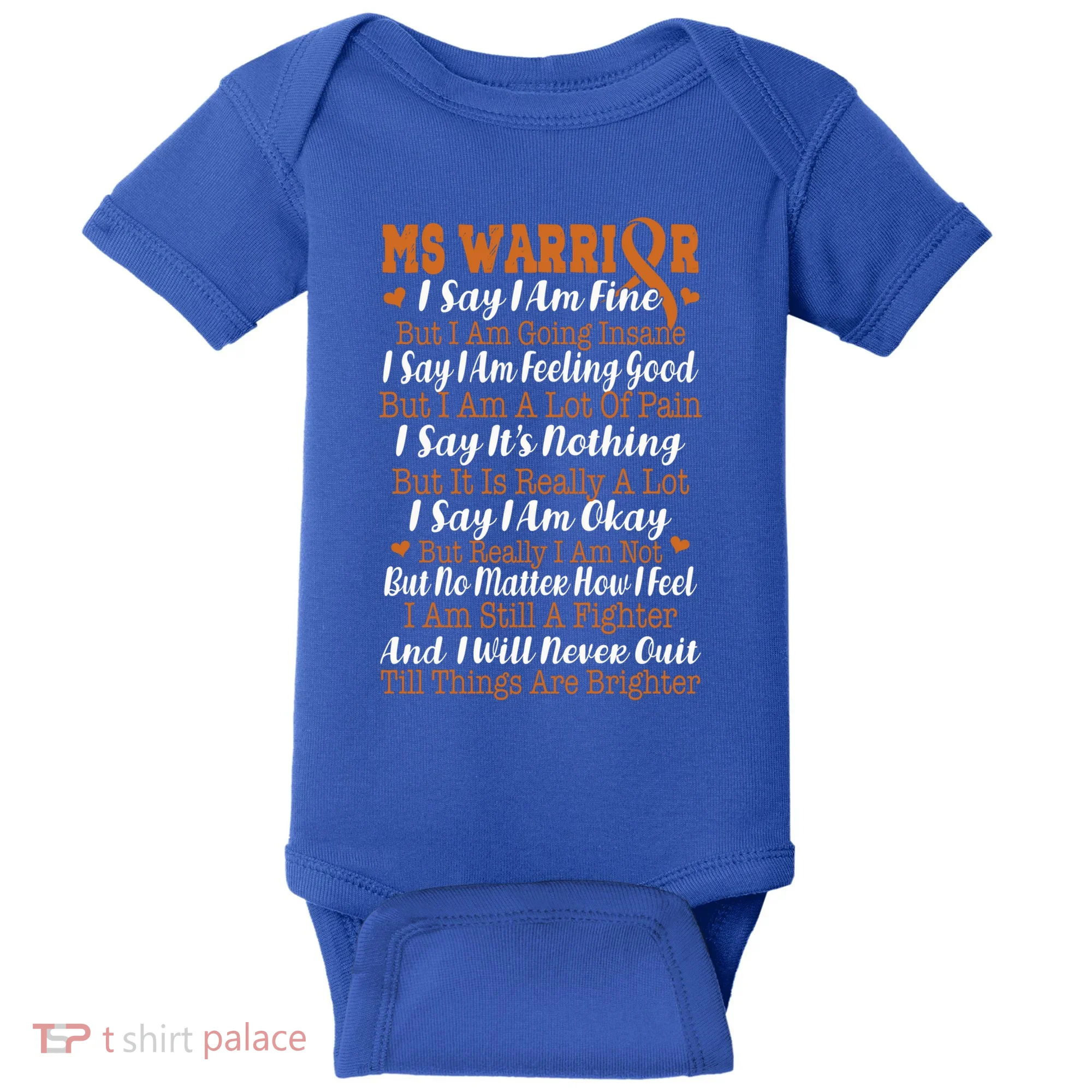 Say I Am Fine But Going Insane Multiple Sclerosis Gift Baby Bodysuit