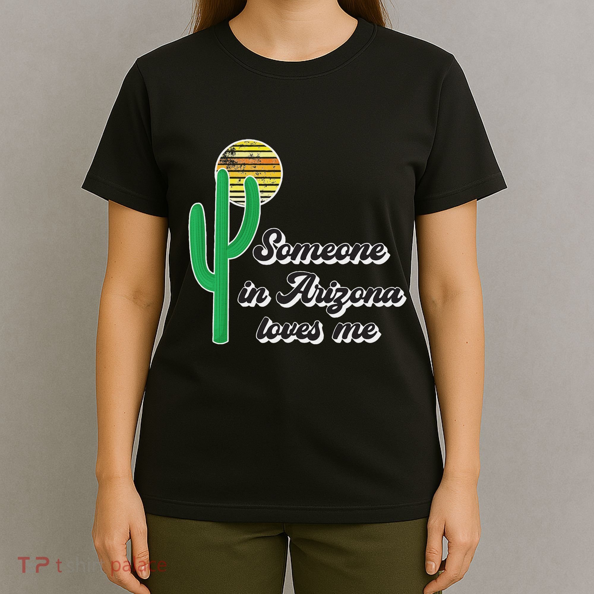 Someone In Arizona Loves Me T-Shirt