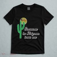 Someone In Arizona Loves Me T-Shirt thumb 5