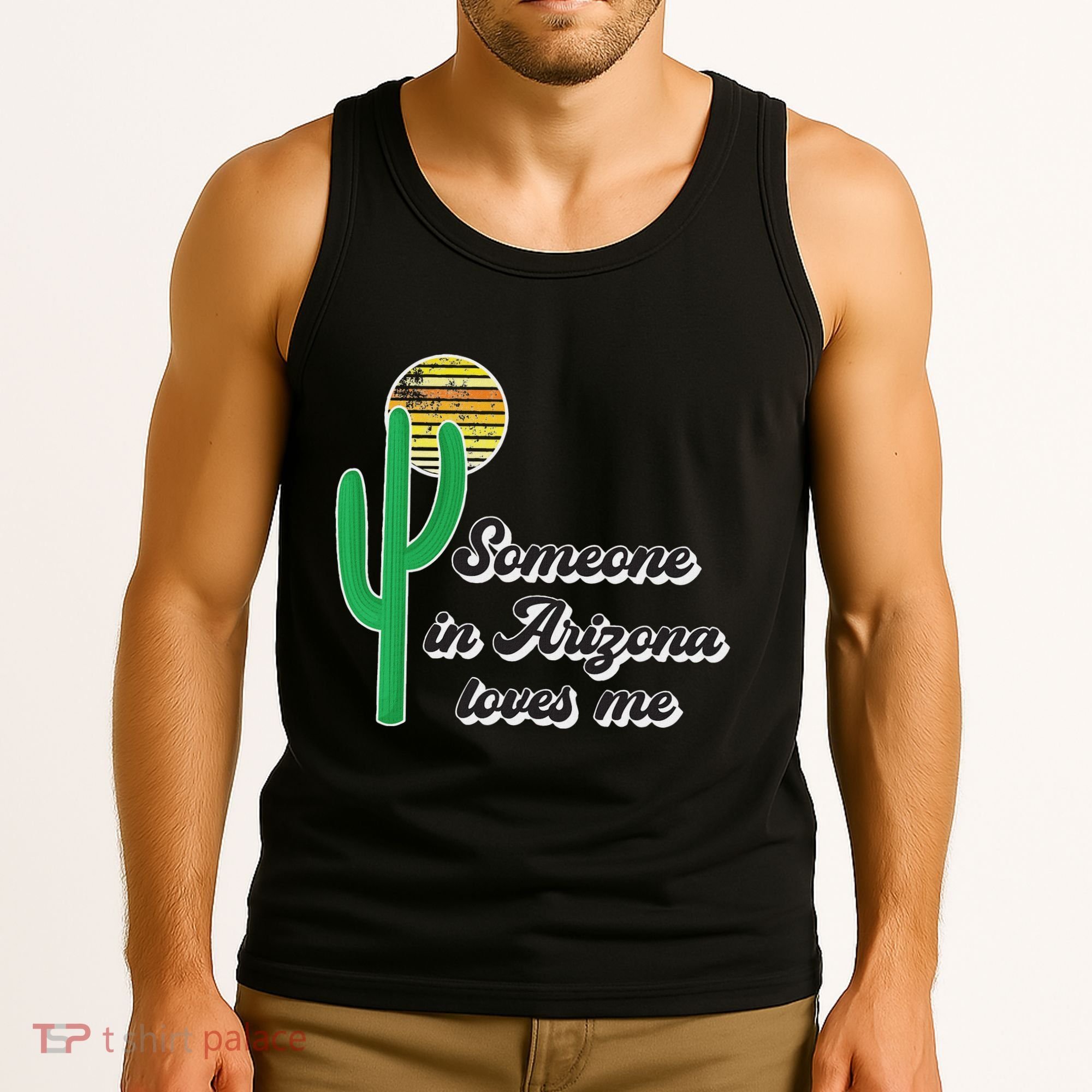 Someone In Arizona Loves Me Tank Top