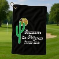 Someone In Arizona Loves Me Golf Towel thumb 1