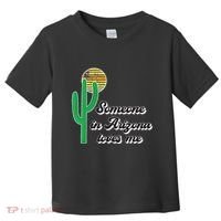 Someone In Arizona Loves Me Toddler T-Shirt thumb 0