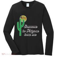 Someone In Arizona Loves Me Women's Long Sleeve Shirt thumb 0
