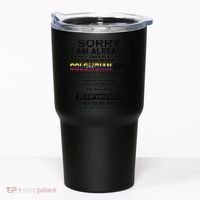 Sorry IM Already Taken By A Freaking Awesome Colombian Tumbler thumb 0