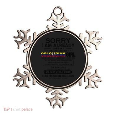Sorry IM Already Taken By A Freaking Awesome Colombian Ornament