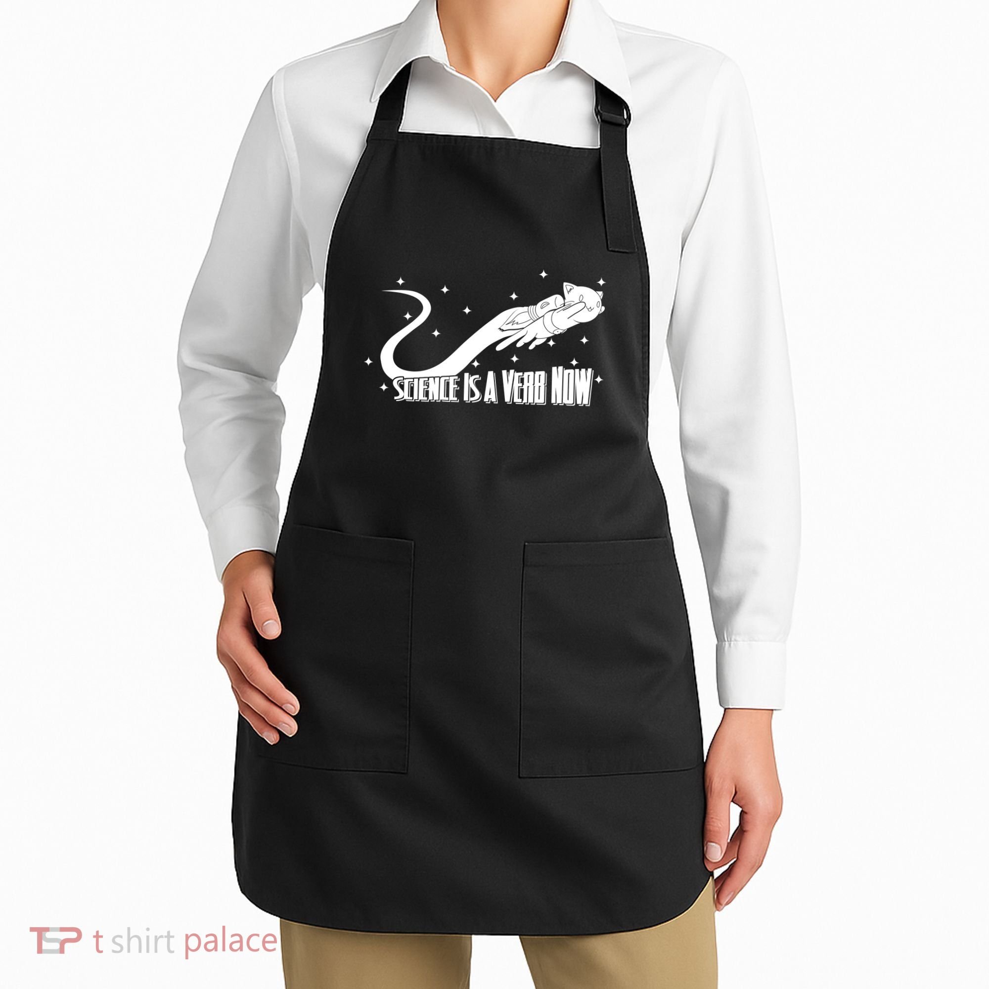 Science Is A Verb Now Apron