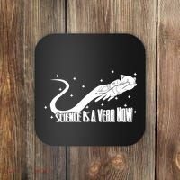 Science Is A Verb Now Coaster thumb 0
