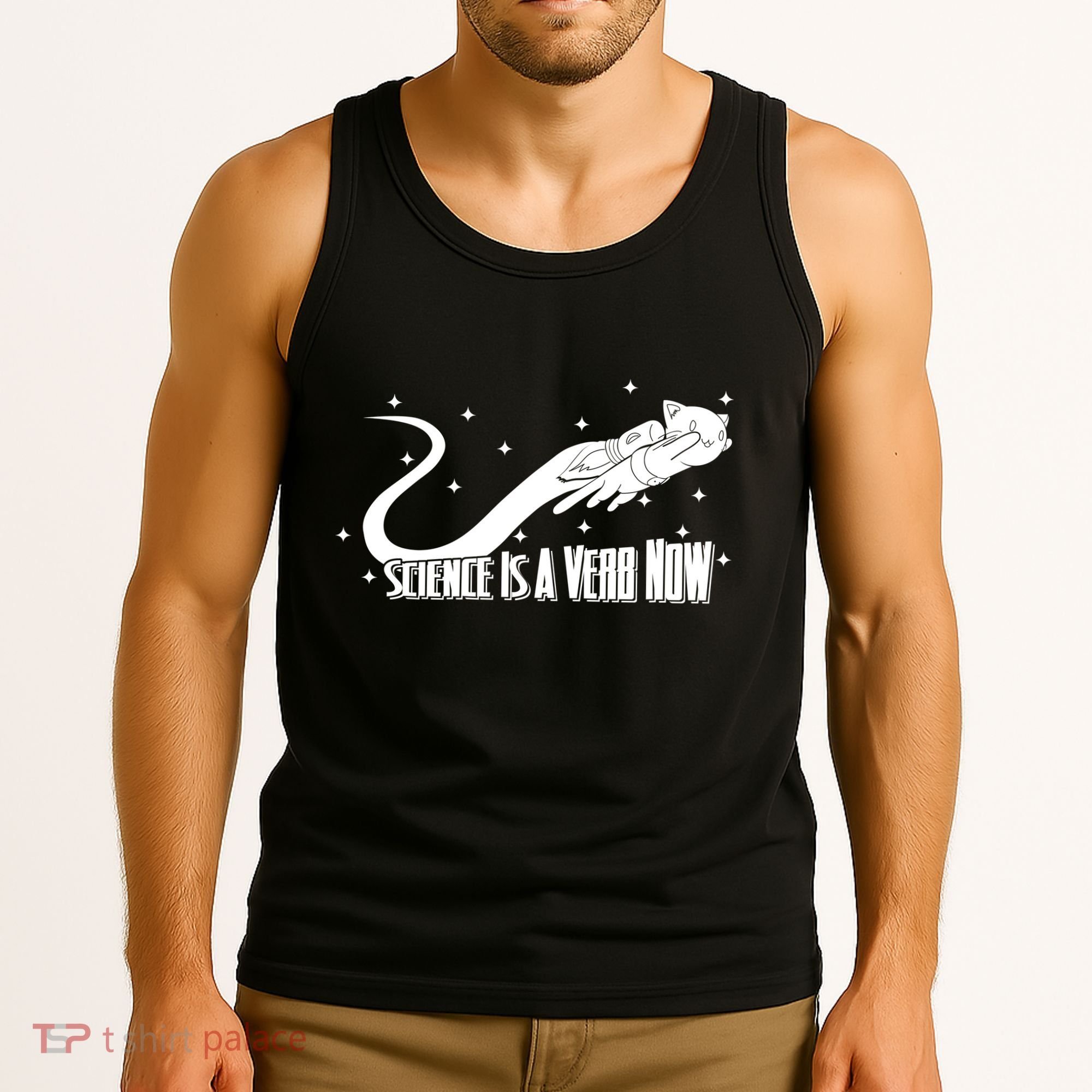 Science Is A Verb Now Tank Top
