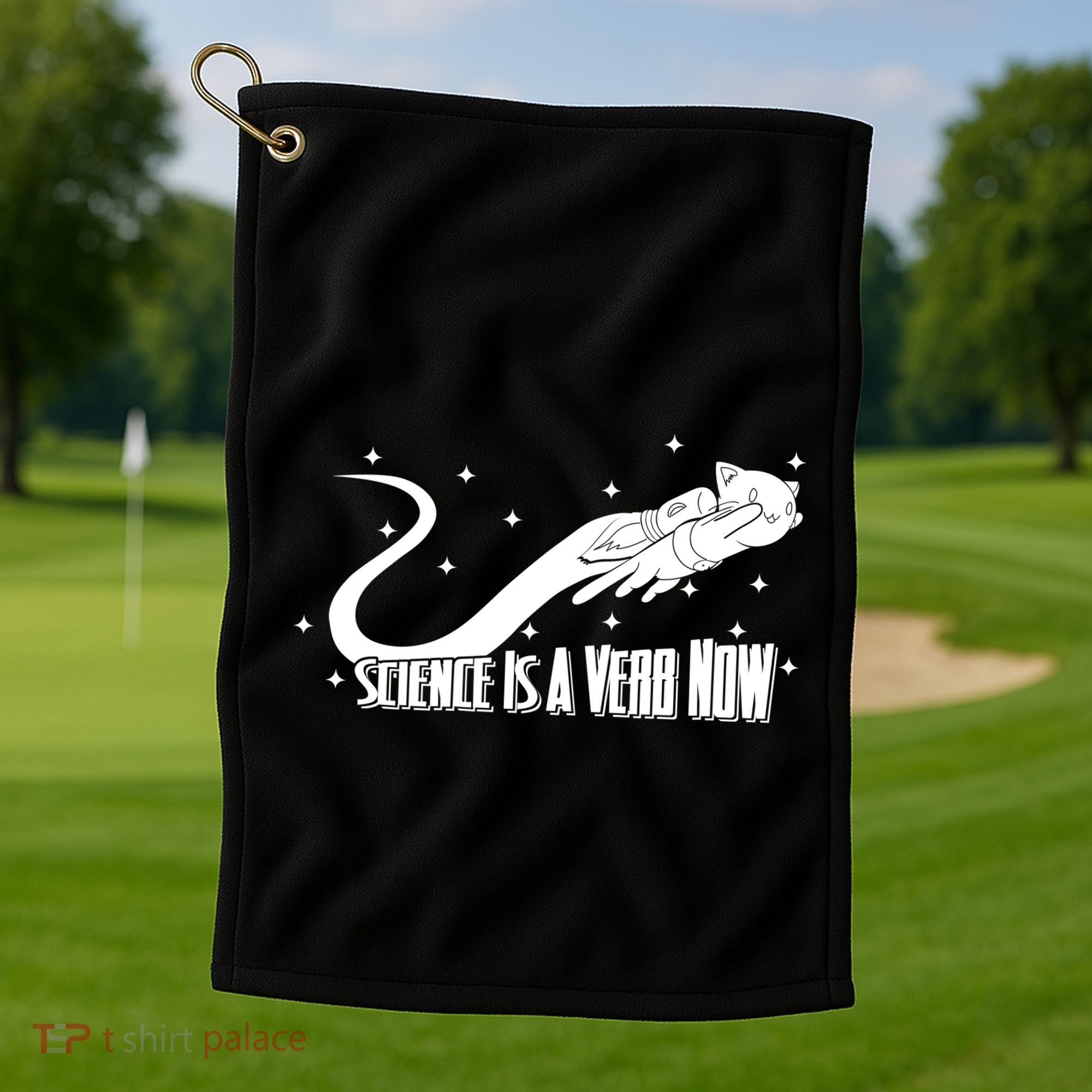 Science Is A Verb Now Golf Towel