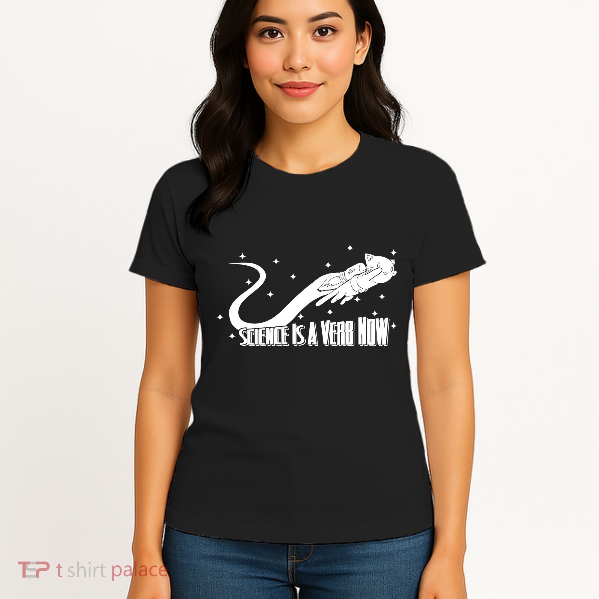 Science Is A Verb Now Women's T-Shirt