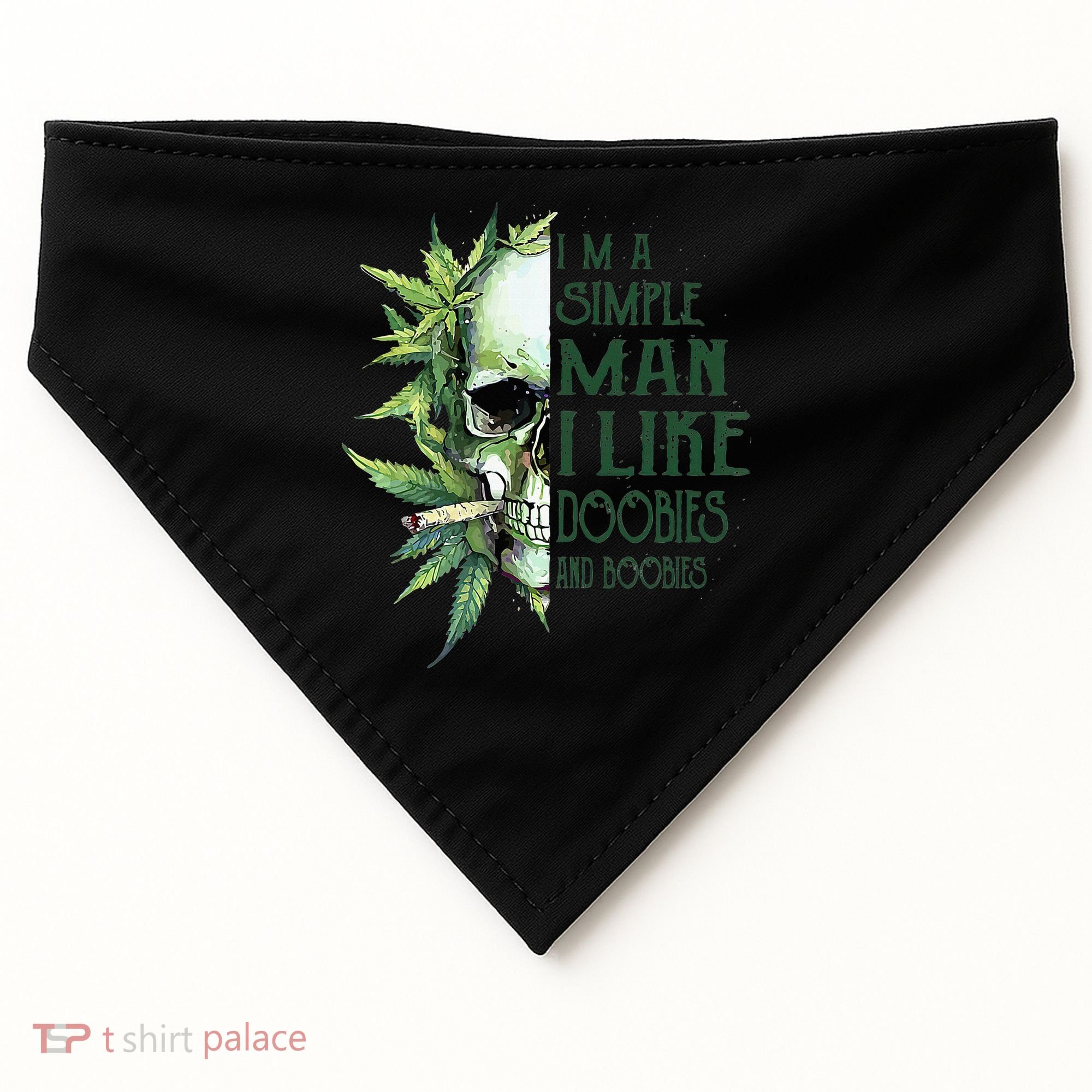 Skull I’M A Simple Man I Like Doobies And Boobies USA-Made Doggie Bandana