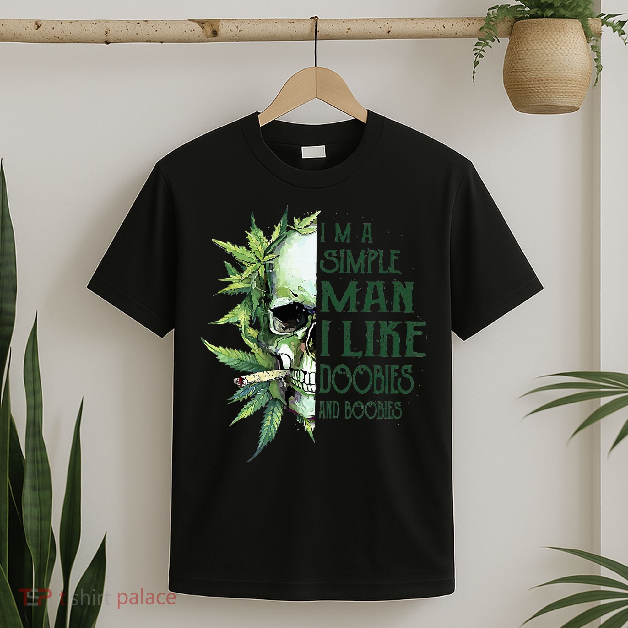 Skull I’M A Simple Man I Like Doobies And Boobies T-Shirt