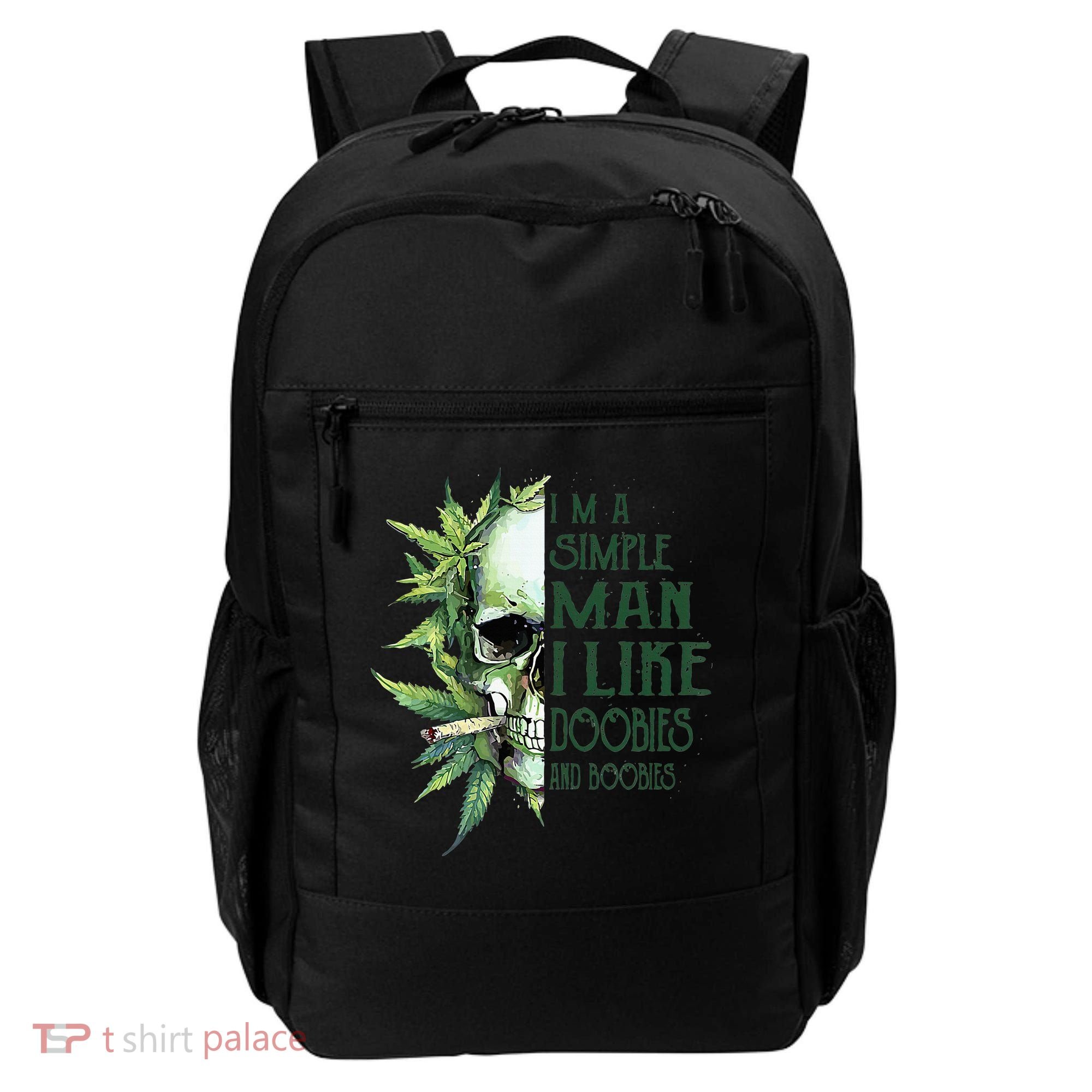 Skull I’M A Simple Man I Like Doobies And Boobies Backpack