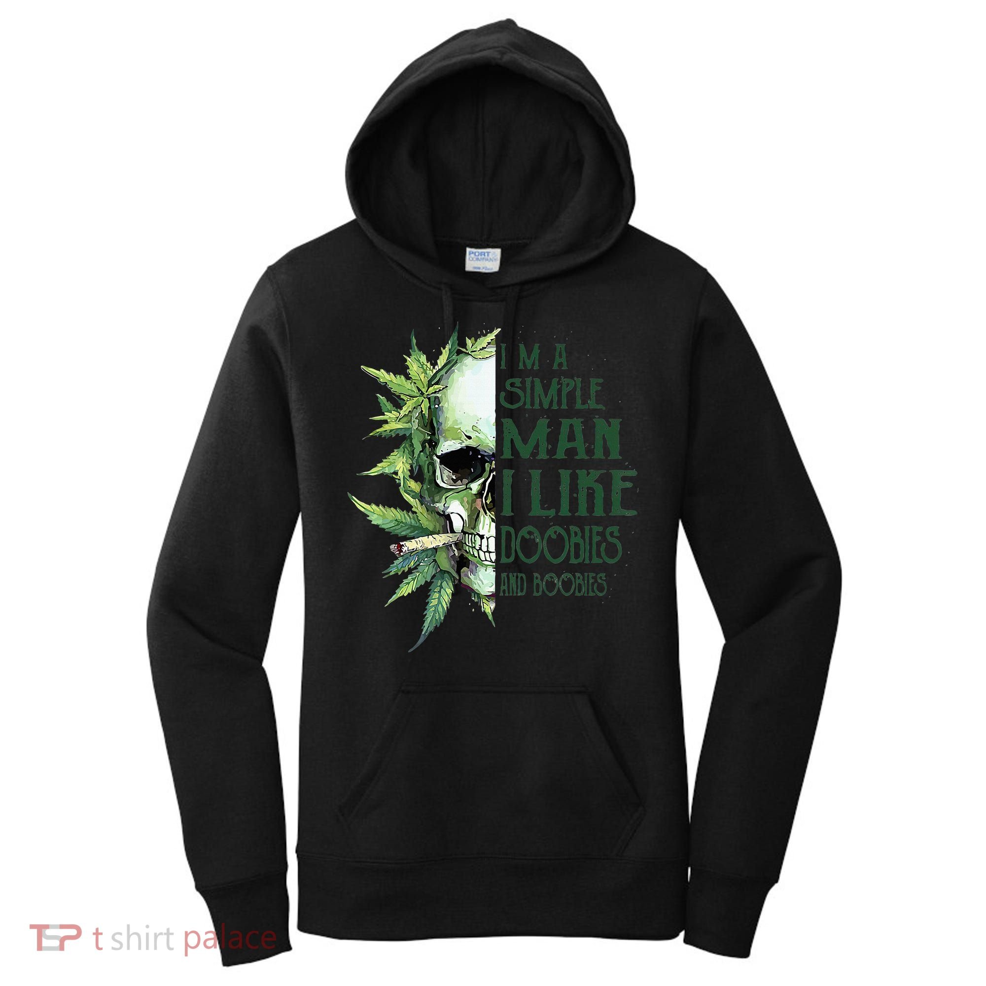 Skull I’M A Simple Man I Like Doobies And Boobies Women's Hoodie