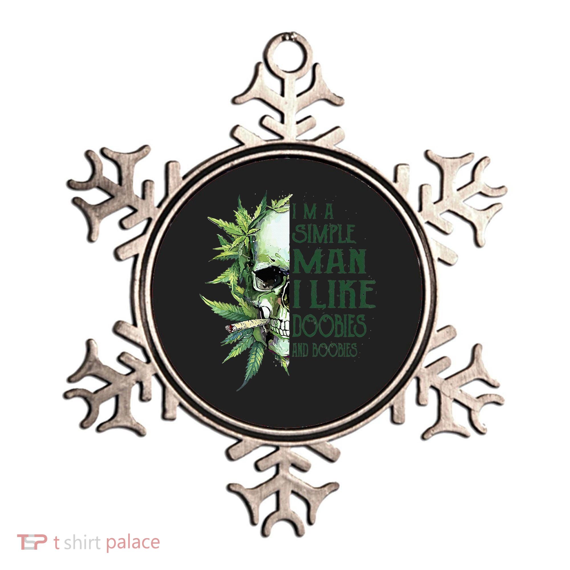 Skull I’M A Simple Man I Like Doobies And Boobies Ornament