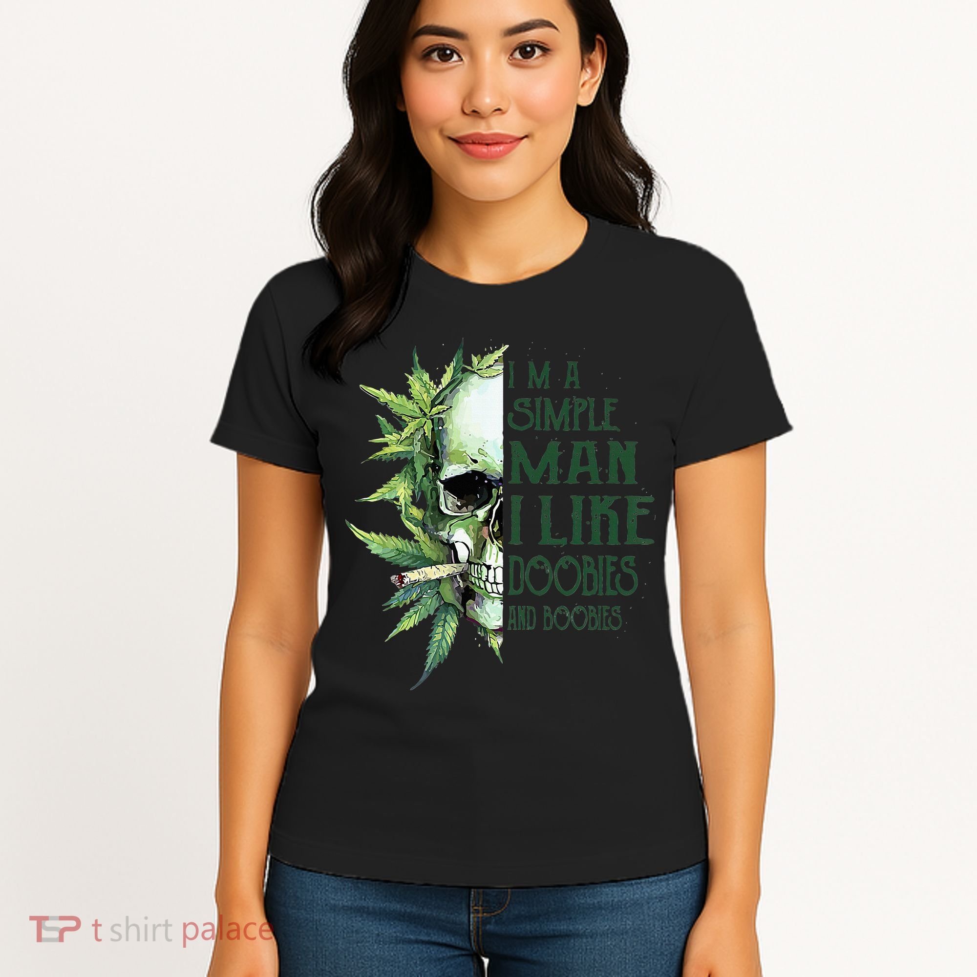 Skull I’M A Simple Man I Like Doobies And Boobies Women's T-Shirt