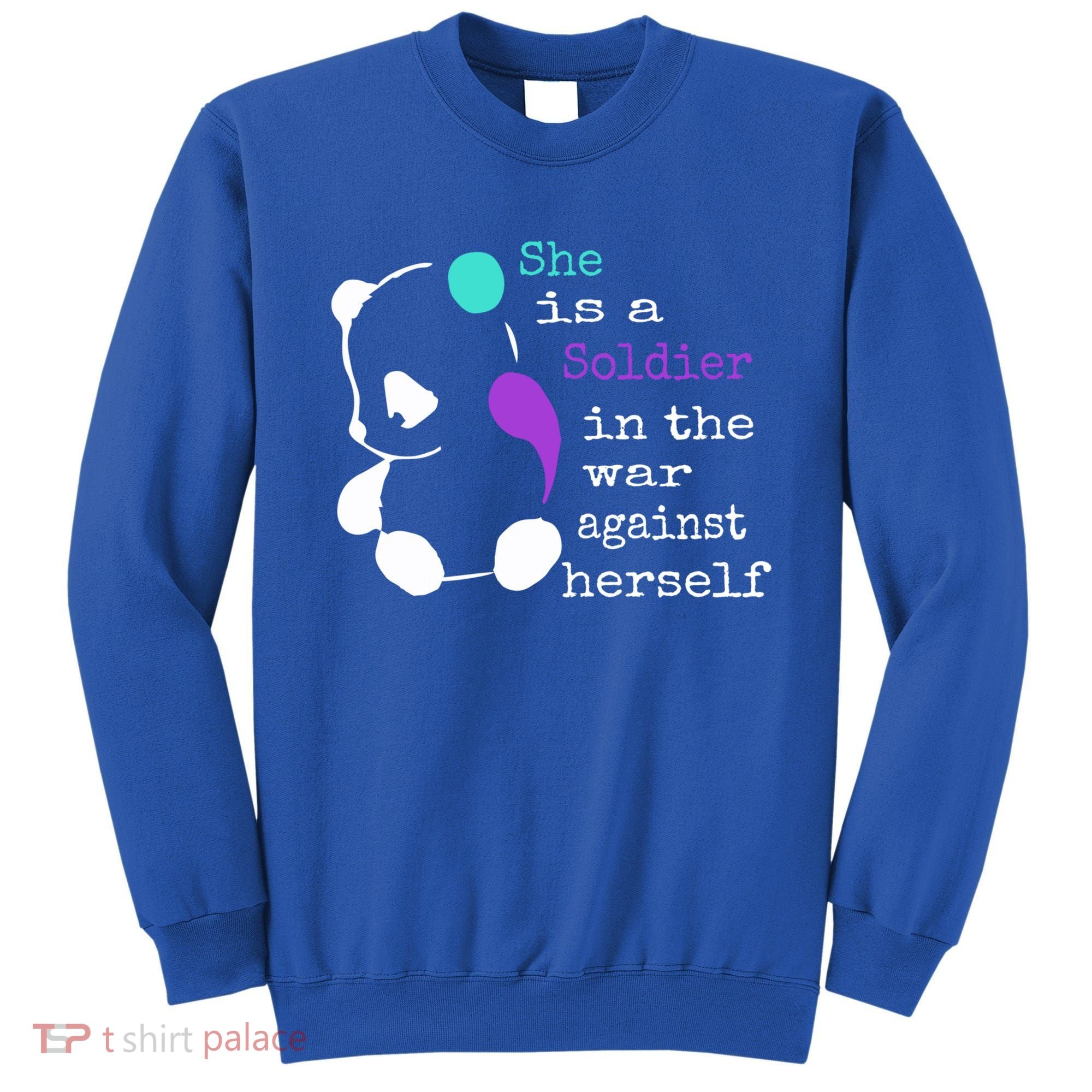 She Is A Soldier Semicolon Gift Suicide Prevention Awareness Gift Sweatshirt