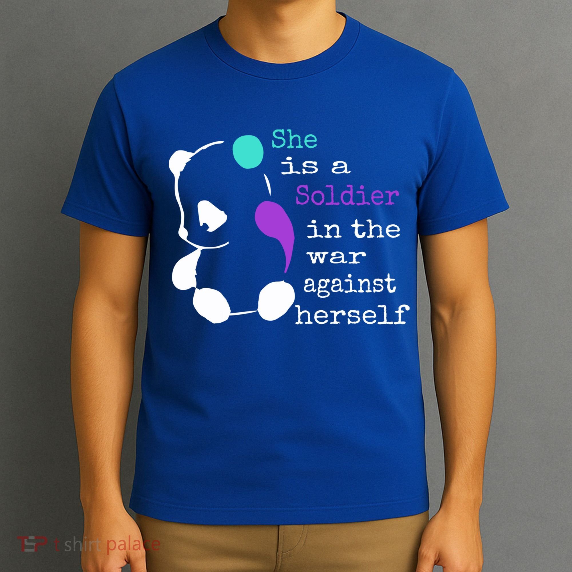 She Is A Soldier Semicolon Gift Suicide Prevention Awareness Gift T-Shirt