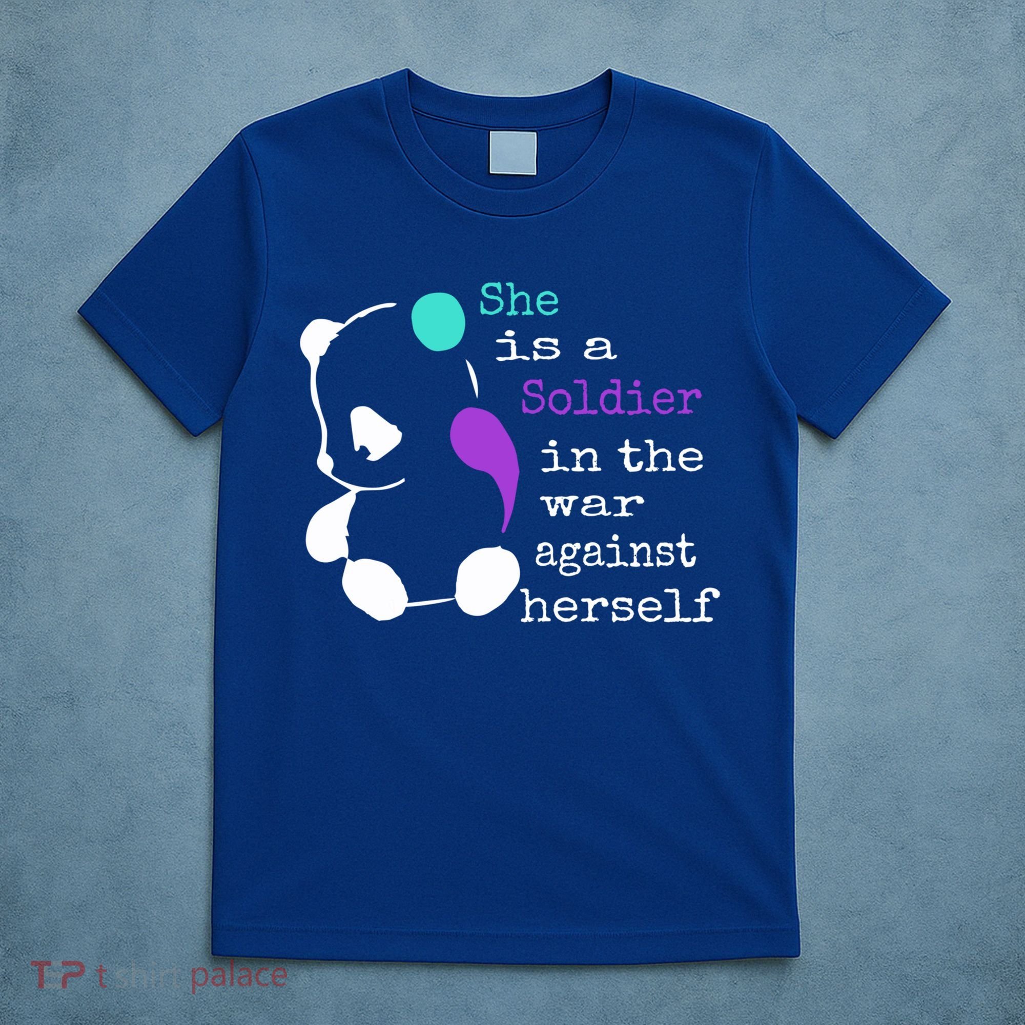 She Is A Soldier Semicolon Gift Suicide Prevention Awareness Gift T-Shirt