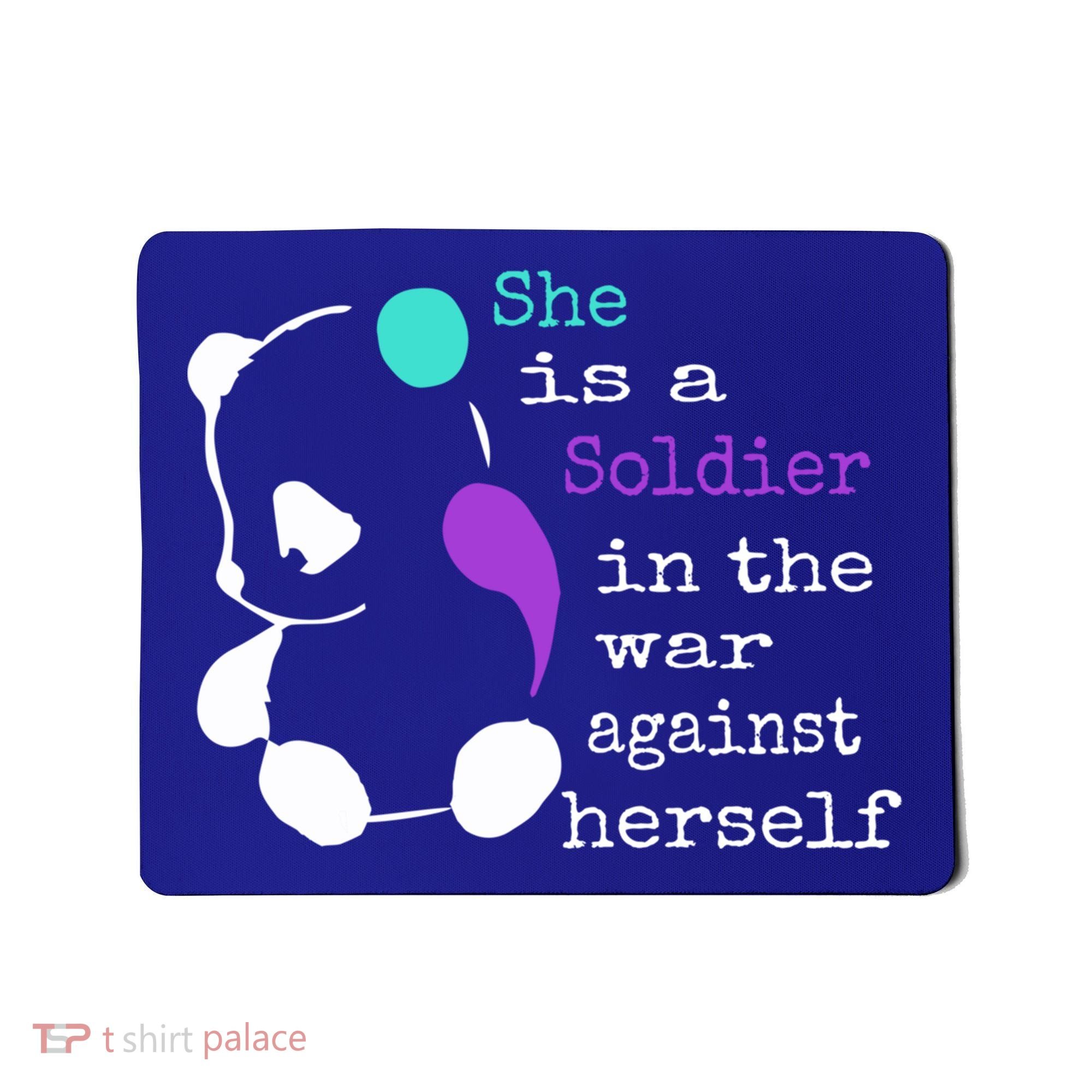 She Is A Soldier Semicolon Gift Suicide Prevention Awareness Gift Mousepad