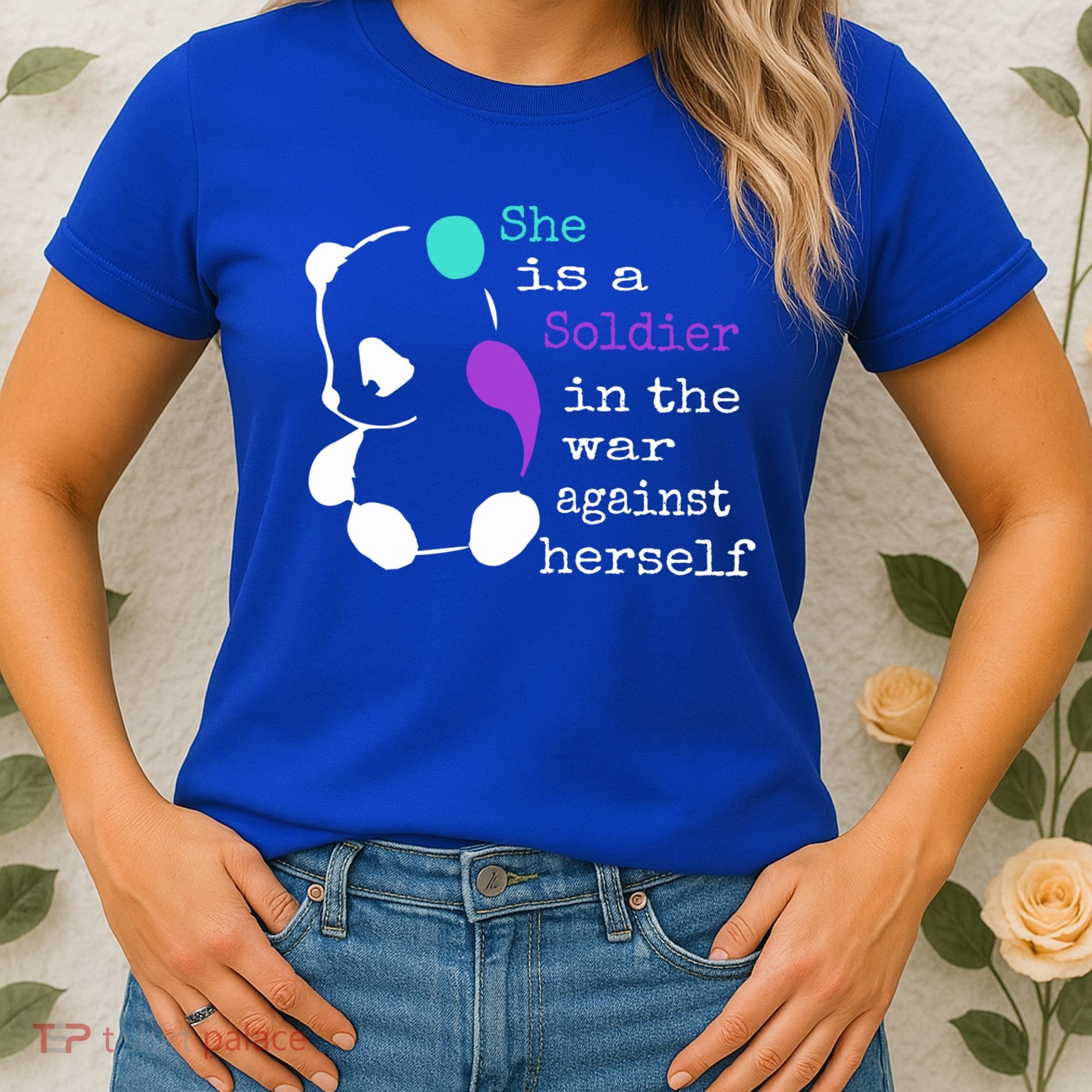She Is A Soldier Semicolon Gift Suicide Prevention Awareness Gift Women's T-Shirt