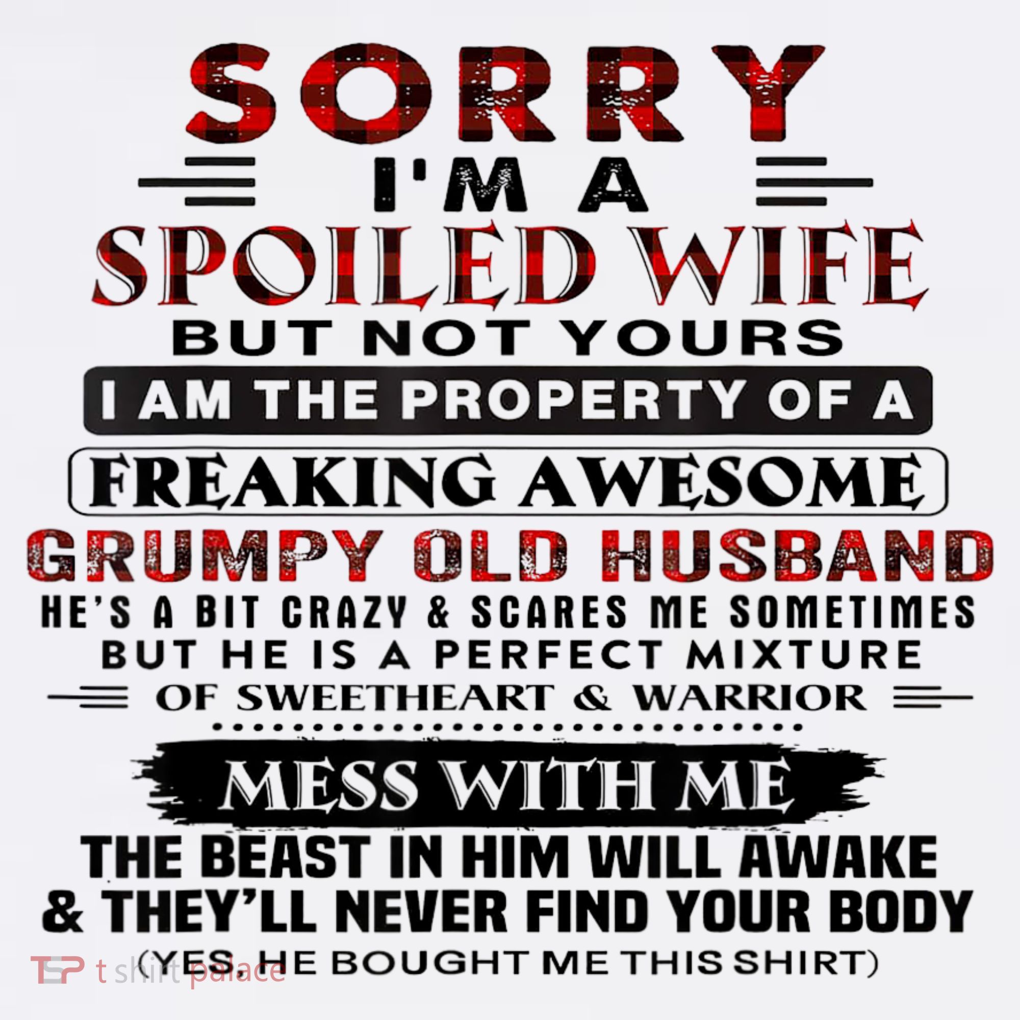 Sorry I'm A Spoiled Wife But Not Yours I Am The Property Mousepad