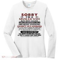 Sorry I'm A Spoiled Wife But Not Yours I Am The Property Women's Long Sleeve Shirt thumb 0