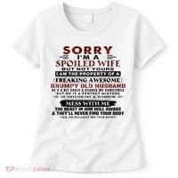 Sorry I'm A Spoiled Wife But Not Yours I Am The Property Women's T-Shirt thumb 0