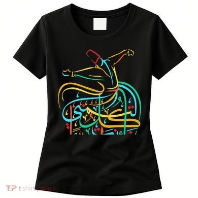 Sufism Islamic Arabic Calligraphy Art Sufi Whirling Women's T-Shirt