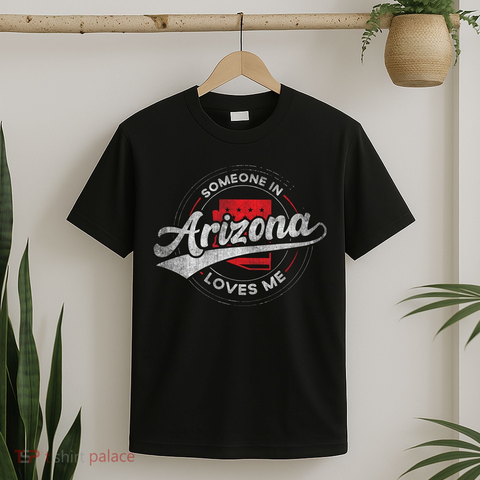 Someone In Arizona Loves Me Arizona T-Shirt