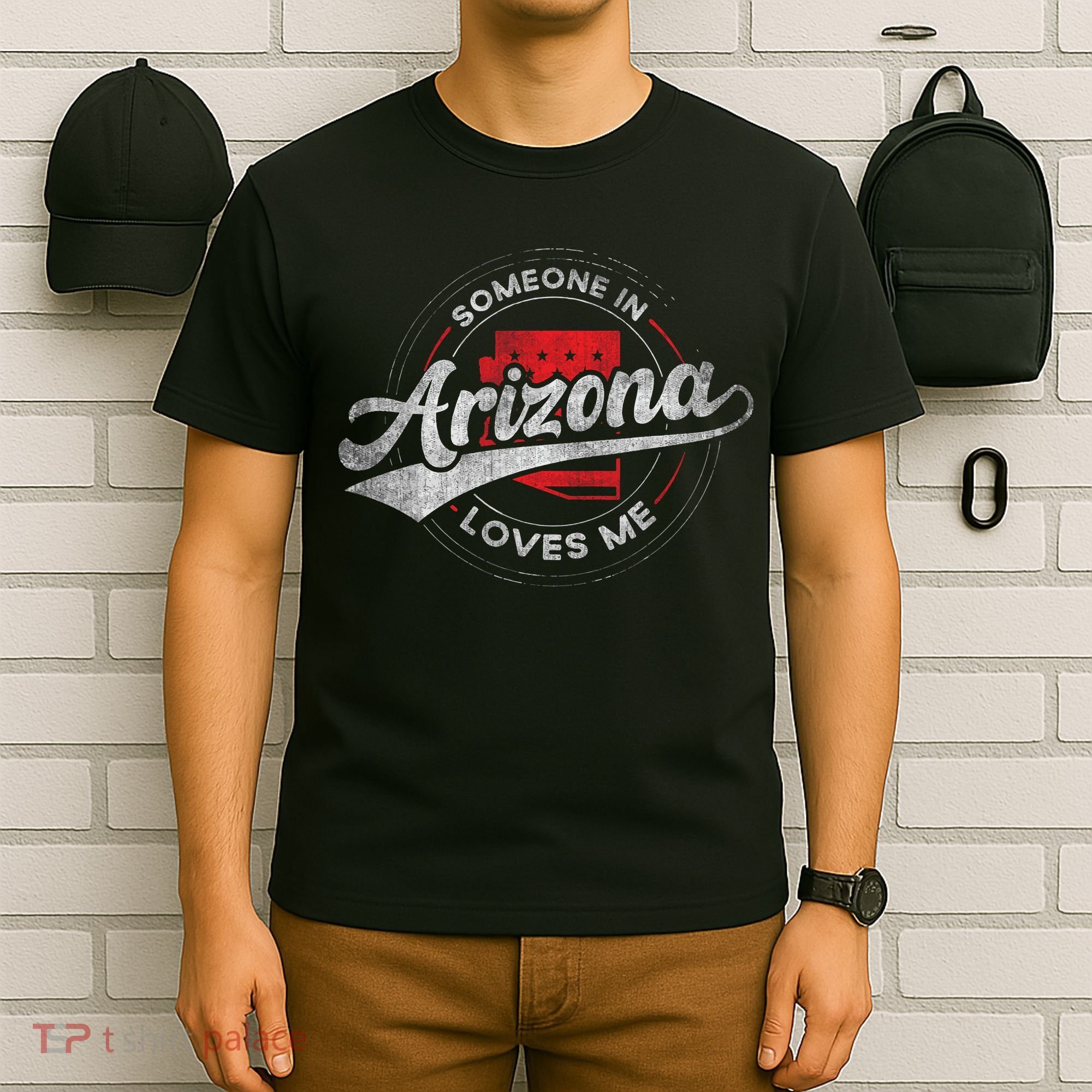 Someone In Arizona Loves Me Arizona T-Shirt