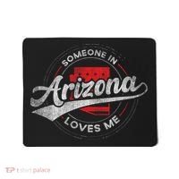 Someone In Arizona Loves Me Arizona Mousepad thumb 0