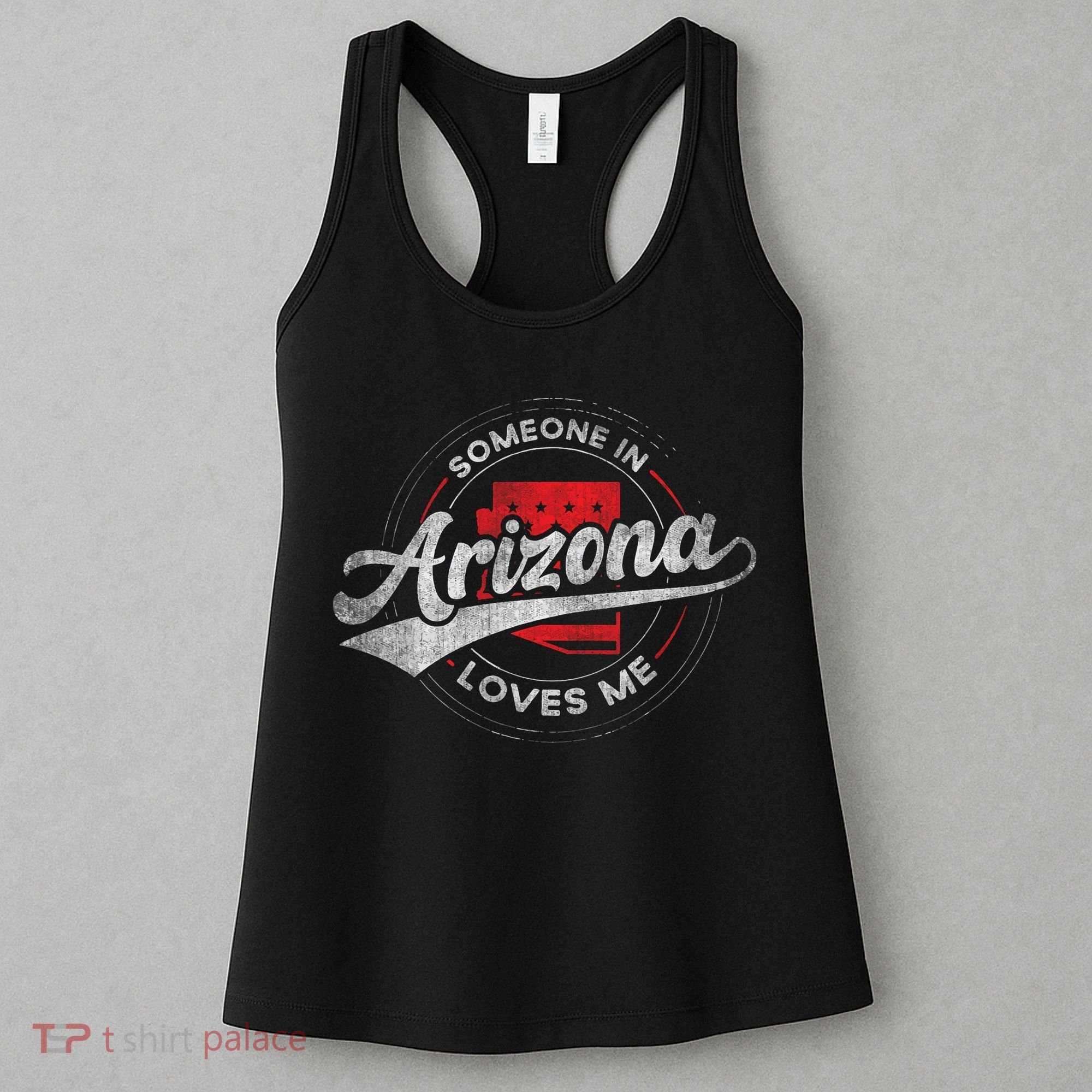 Someone In Arizona Loves Me Arizona Women's Tank Top