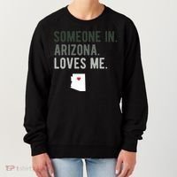Someone In Arizona Loves Me Gift Az Home State Women's Sweatshirt thumb 0