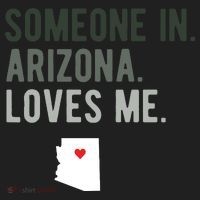 Someone In Arizona Loves Me Gift Az Home State Women's Sweatshirt thumb 2